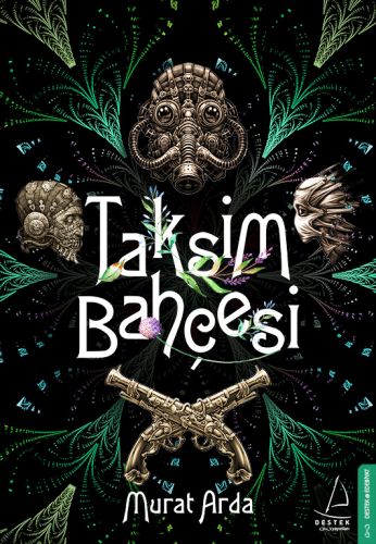 Taksim Bahçesi - Murat Arda - Destek Yayınları