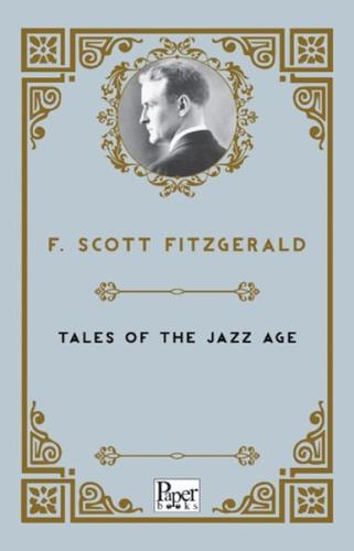 Tales of the Jazz Age (İngilizce Kitap) - Francis Scott Key Fitzgerald