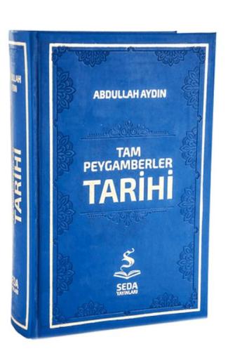 Tam Peygamberler Tarihi (Kod: 042) - Abdullah Aydın - Seda Yayınları