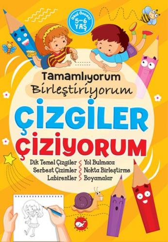 Tamamlıyorum Birleştiriyorum - Çizgiler Çiziyorum - Tuba Öztürk - Beya