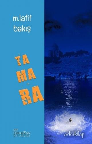 Tamara - M. Latif Bakış - Artos Kitap