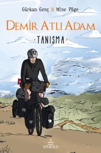 Tanışma - Demir Atlı Adam 1 (Ciltli) - Gürkan Genç - Ephesus Yayınları