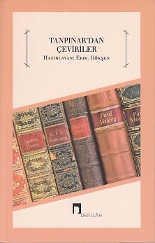 Tanpınar'dan Çeviriler - Erol Gökşen - Dergah Yayınları