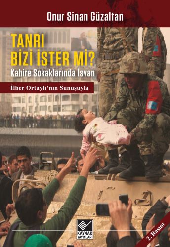 Tanrı Bizi İster Mi? - Onur Sinan Güzaltan - Kaynak Yayınları