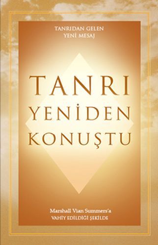 Tanrı Yeniden Konuştu - Marshall Vian Summers - Ganj Kitap