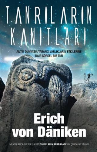 Tanrıların Kanıtları - Erich von Daniken - Artemis Yayınları