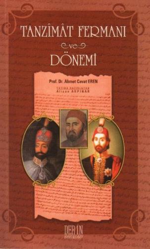 Tanzimat Fermanı ve Dönemi - Ahmet Cevat Eren - Derin Yayınları