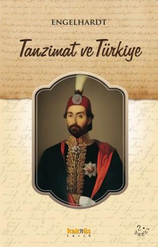 Tanzimat ve Türkiye - Engelhardt - Kaknüs Yayınları