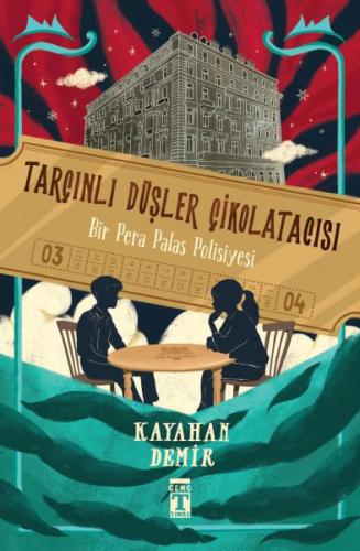 Tarçınlı Düşler Çikolatacısı - Kayahan Demir - Genç Timaş