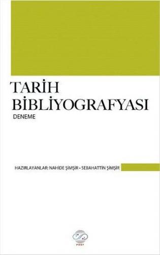 Tarih Bibliyografyası - Nahide Şimşir - Post Yayınevi