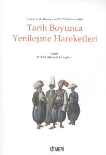 Tarih Boyunca Yenileşme Hareketleri - Mehmet Ali Beyhan - Kitabevi Yay