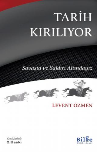 Tarih Kırılıyor - Levent Özmen - Bilge Kültür Sanat