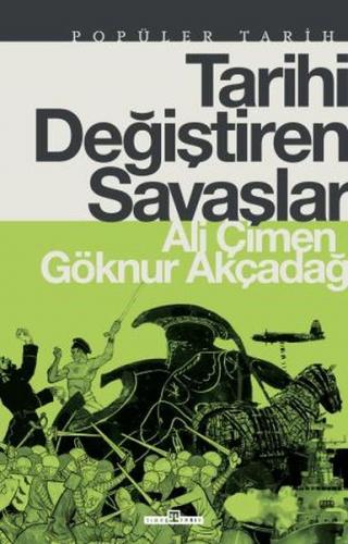 Tarihi Değiştiren Savaşlar - Ali Çimen - Timaş Yayınları