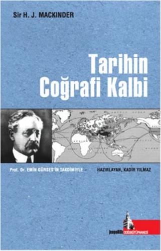 Tarihin Coğrafi Kalbi - Sir H. J. Mackinder - Doğu Kütüphanesi