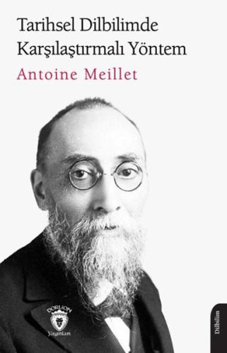 Tarihsel Dilbilimde Karşılaştırmalı Yöntem - Antoine Meillet - Dorlion