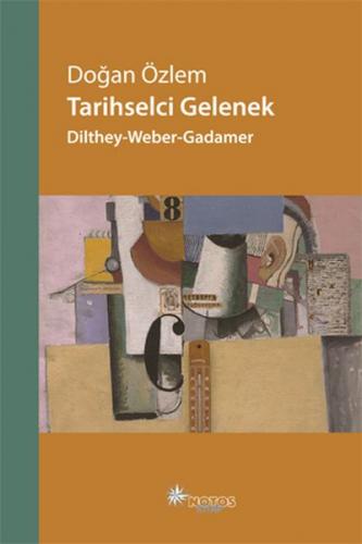 Tarihselci Gelenek - Doğan Özlem - Notos Kitap