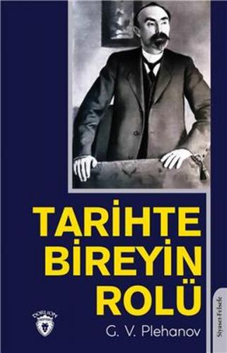 Tarihte Bireyin Rolü - Georgiy Valentinoviç Plehanov - Dorlion Yayınev