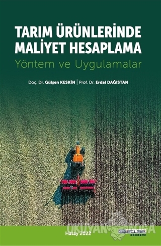 Tarım Ürünlerinde Maliyet Hesaplama - Erdal Dağıstan - Atlas Akademi