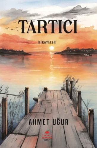 Tartıcı  - Ahmet Uğur - Almina Kitap