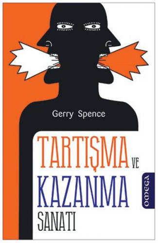 Tartışma ve Kazanma Sanatı - Gerry Spence - Omega