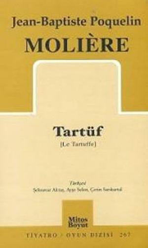 Tartüf - Jean-Baptiste Poquelin Moliere - Mitos Boyut Yayınları