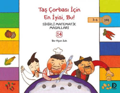 Taş Çorbası İçin En İyisi, Bu! - Bo-Hyun Suh - Düşün Yayınevi