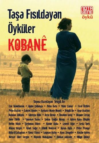 Taşa Fısıldayan Öyküler : Kobane - Kolektif - Nota Bene Yayınları