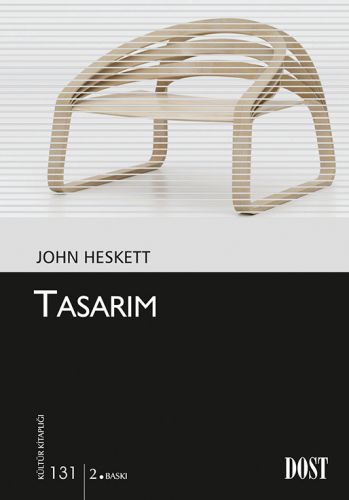 Tasarım - John Heskett - Dost Kitabevi Yayınları