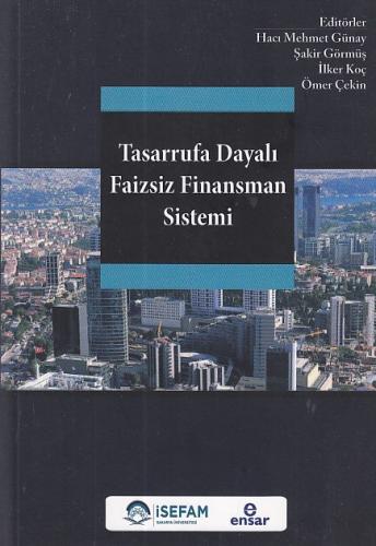 Tasarrufa Dayalı Faizsiz Finansman Sistemi - Hacı Mehmet Günay - Ensar