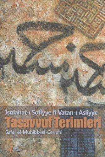 Tasavvuf Terimleri - Safer El- Muhibbi El-Cerrahi - Kırk Kandil Yayınl