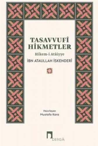 Tasavvufi Hikmetler Hikem-i Ataiyye - Ataullah İskenderi - Dergah Yayı