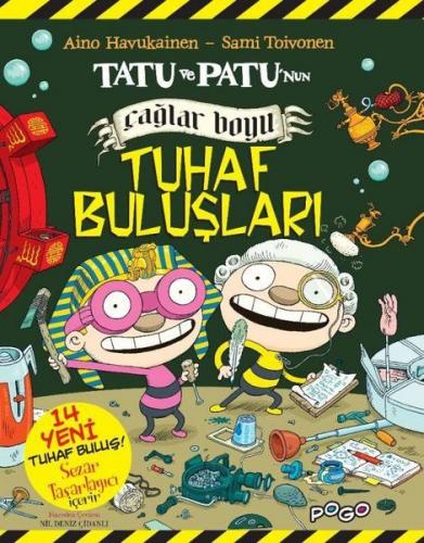 Tatu ve Patu'nun Çağlar Boyu Tuhaf Buluşları - Aino Havukainen - Pogo 