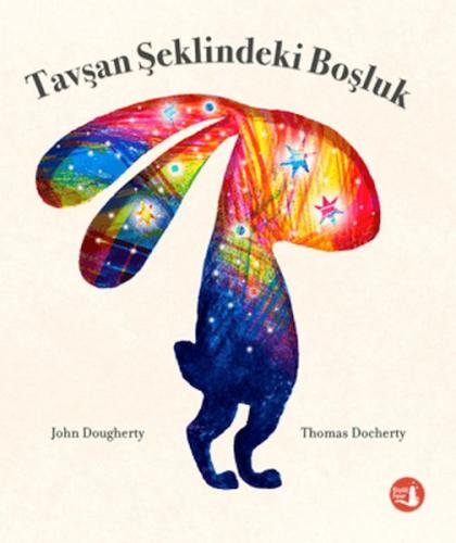 Tavşan Şeklindeki Boşluk - John Dougherty - Büyülü Fener Yayınları