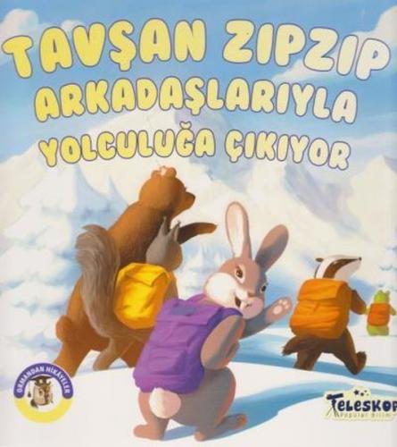 Tavşan Zıpzıp Arkadaşlarıyla Yolculuğa Çıkıyor - Ormandan Hikayeler - 