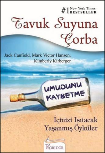 Tavuk Suyuna Çorba - Umudunu Kaybetme - Jack Canfield - Koridor Yayınc