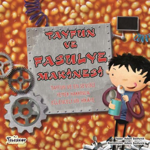 Tayfun Ve Fasulye Makinesi - Adam Bestwick - Teleskop