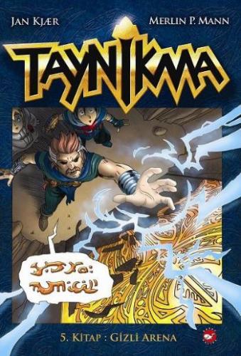 Taynikma 5 - Gizli Arena - Merlin P. Mann - Beyaz Balina Yayınları