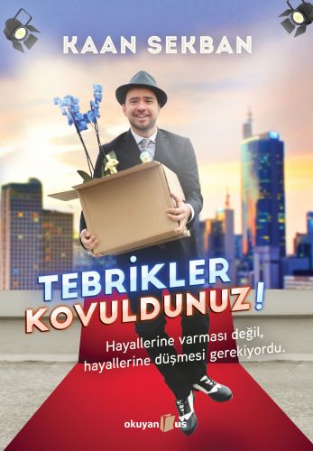 Tebrikler Kovuldunuz! - Kaan Sekban - Okuyan Us Yayınları