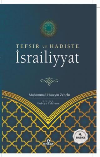 Tefsir ve Hadiste İsrailiyyat - Muhammed Hüseyin Zehebi - Ensar Neşriy