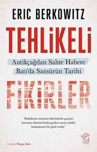 Tehlikeli Fikirler: Antikçağdan Sahte Habere Batı'da Sansürün Kısa Tar