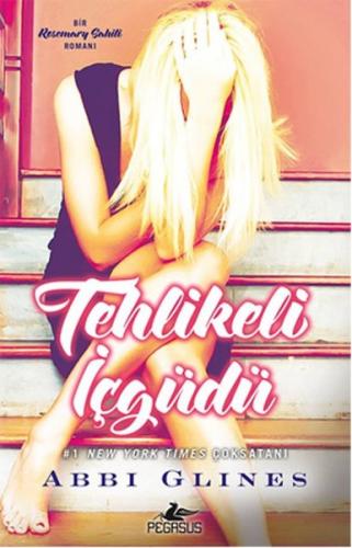 Tehlikeli İçgüdü - Abbi Glines - Pegasus Yayınları