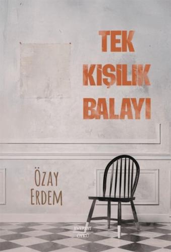 Tek Kişilik Balayı - Özay Erdem - Everest Yayınları