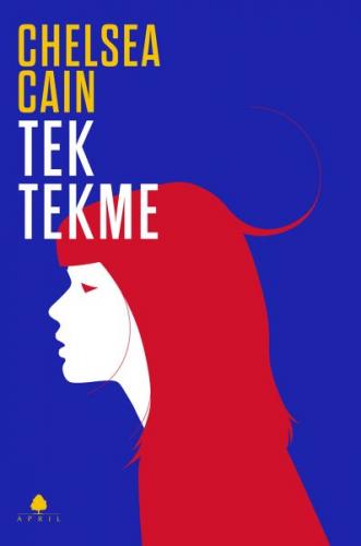 Tek Tekme - Chelsea Cain - April Yayıncılık