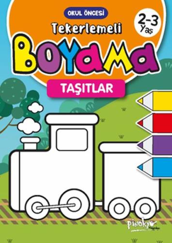 Tekerlemeli Boyama Taşıtlar 2-3 Yaş - - Pinokyo Yayınları