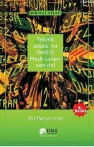 Teknik Analiz mi Dedin? Hadi Canım Sen de! 1. Kitap - Ali Perşembe - S