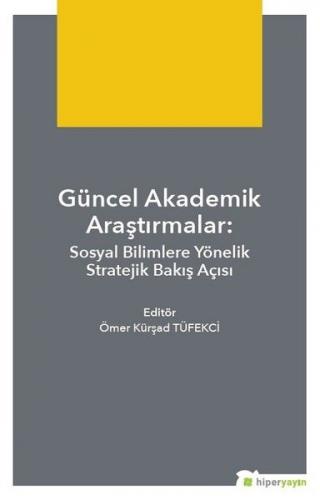 Teknik Bilimlerde Güncel Yaklaşımlar - Ali Öz - Hiperlink Yayınları