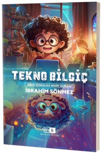 Tekno Bilgiç - İbrahim Sönmez (Siber Psikoloji Bilim Uzmanı - Mirhan K