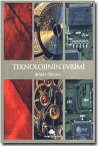 Teknolojinin Evrimi - Ruşen Özkan - Pınar Yayınları