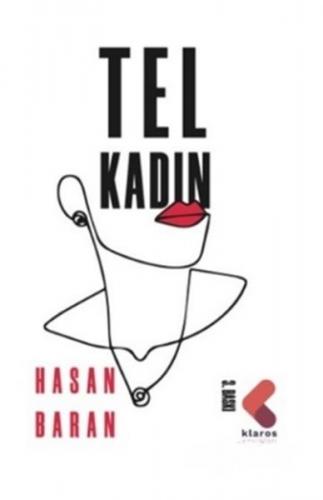 Tel Kadın - Hasan Baran - Klaros Yayınları