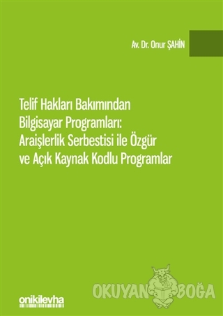 Telif Hakları Bakımından Bilgisayar Programları: Araişlerlik Serbestis